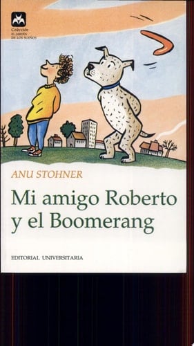 Mi amigo Roberto y el boomerang