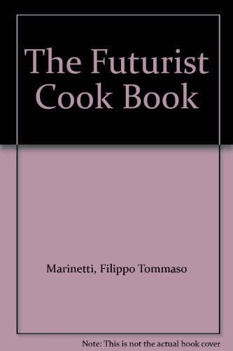 The Futurist Cookbook