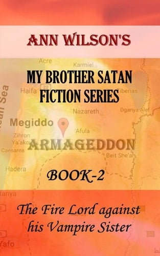 My Brother Satan Book-2: The Fire Lord Against His Vampire Sister