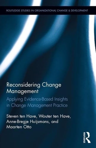 Reconsidering Change Management Applying Evidence-based Insights in Change Management Practice