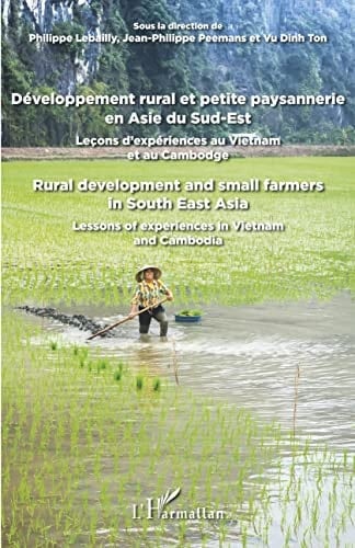 Développement rural et petite paysannerie en Asie du Sud-Est leçons d'expériences au Vietnam et au Cambodge