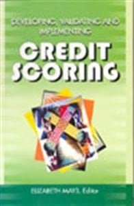 Developing, Validating And Implementing Credit Scoring
