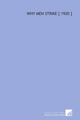 Why Men Strike [ 1920 ]