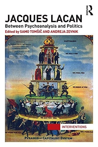Jacques Lacan Between Psychoanalysis and Politics