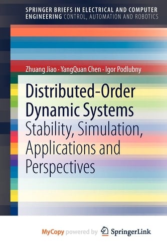 Distributed-Order Dynamic Systems Stability, Simulation, Applications and Perspectives