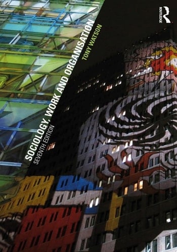 Sociology, Work and Organisation