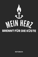 Notizbuch A5 Notizheft Mit Punktierten Linien Fr Ksten Freunde. Ideales Strand Ufer Anker Journal Oder Notizbuch. Perfektes Tagebuch Oder Taschenbuch Als Geschenk Fr Seeksten, Kstengebiet, Ostsee und Nordsee Liebhaber. Geschenkidee Fr Mnner&Frauen