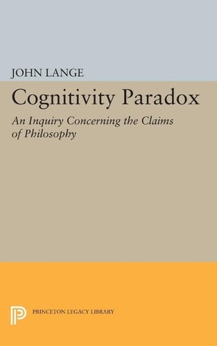 Cognitivity Paradox An Inquiry Concerning the Claims of Philosophy