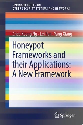 Honeypot Frameworks and Their Applications: A New Framework