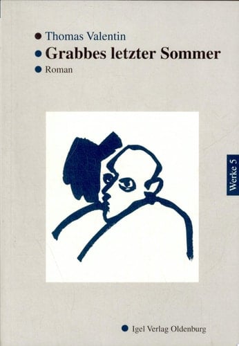 Grabbes letzter Sommer Roman