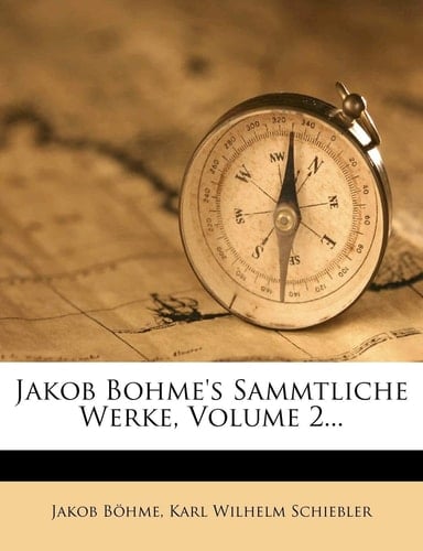 Jakob Bohme's Sammtliche Werke, Volume 2... (German Edition)