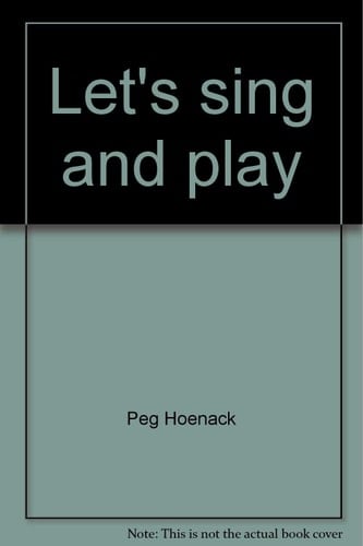 Let's Sing and Play Combining Rhythm Notation for Recorder, for Keyboard, for Percussion, for Autoharp and Guitar