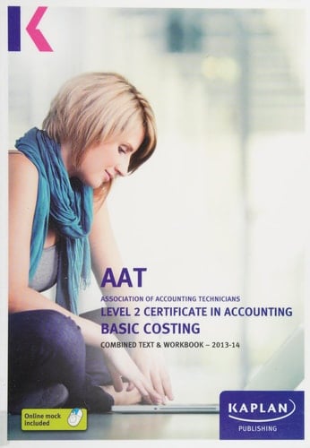 Basic Costing Qualifications and credit framework. AQ2013 level 2 certificate in accounting