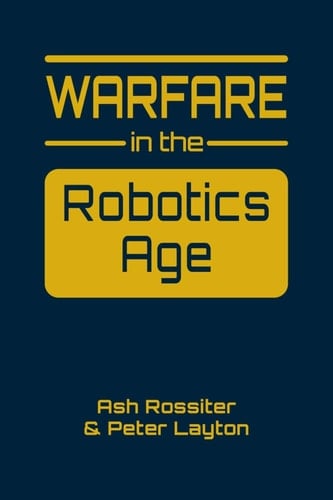 Warfare in the Robotics Age