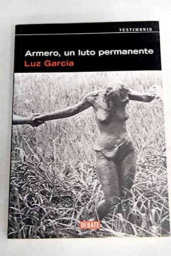 ARMERO, UN LUTO PERMANENTE