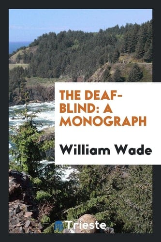 The Deaf-Blind A Monograph
