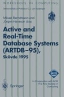 Active and Real-Time Database Systems (ARTDB-95) Proceedings of the First International Workshop on Active and Real-Time Database Systems, Skövde, Sweden, 9–11 June 1995