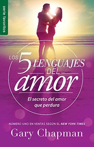 Los 5 Lenguajes del Amor (Revisado) - Serie Favoritos El Secreto del Amor Que Perdura