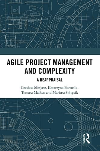 Agile Project Management and Complexity: A Reappraisal
