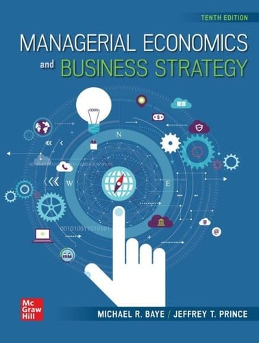 Managerial Economics & Business Strategy: 2025 Release