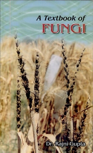 A Textbook of Fungi