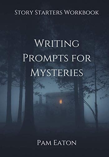 Writing Prompts for Mysteries: Story Starters Workbook