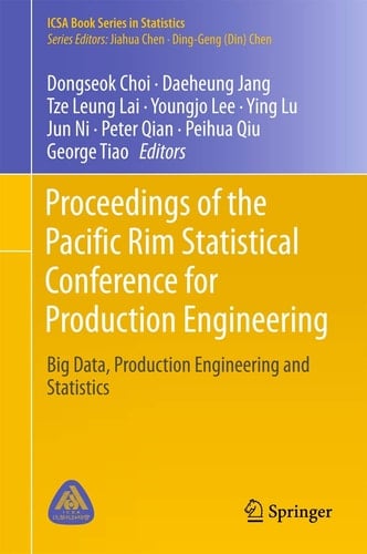 Proceedings of the Pacific Rim Statistical Conference for Production Engineering Big Data, Production Engineering and Statistics