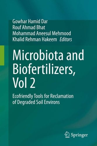 Microbiota and Biofertilizers, Vol 2 Ecofriendly Tools for Reclamation of Degraded Soil Environs