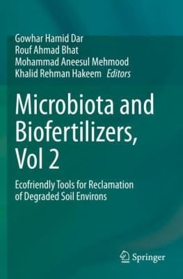 Microbiota and Biofertilizers, Vol 2 Ecofriendly Tools for Reclamation of Degraded Soil Environs