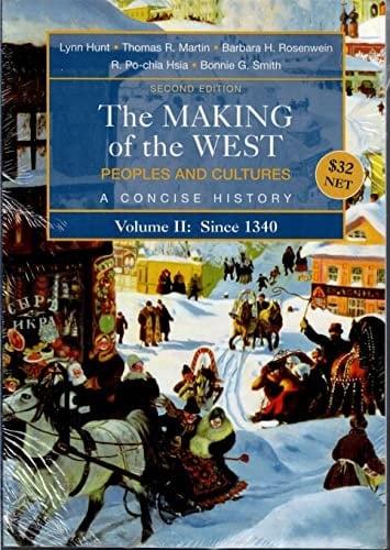 THE MAKING OF THE WEST & Sources of the Making of the West: Peoples and Cultures, a Concise History, Volume II: Since 1340