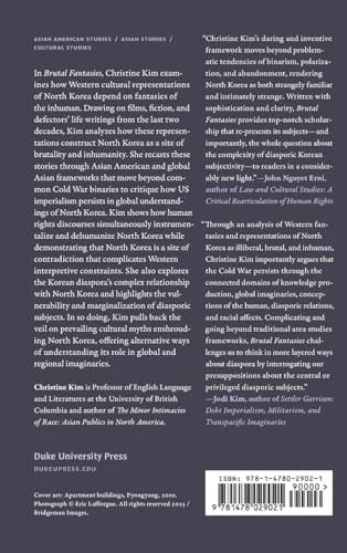 Brutal Fantasies Imagining North Korea in the Long Cold War