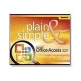 Microsoft Office Access 2007 Plain & Simple