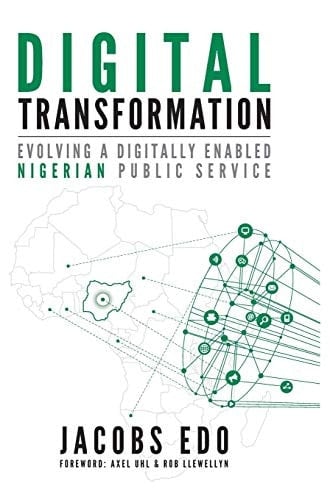 Digital Transformation Evolving a Digitally Enabled Nigerian Public Service