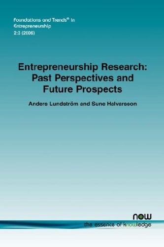 Entrepreneurship Research Past Perspectives and Future Prospects