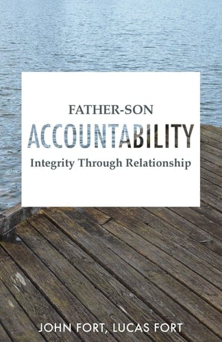 Father-Son Accountability Integrity Through Relationship