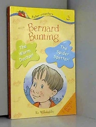 Bernard Bunting the Spider Spotter! The Worm Doctor!