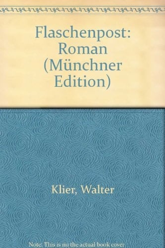Flaschenpost: Roman (Münchner Edition) (German Edition)