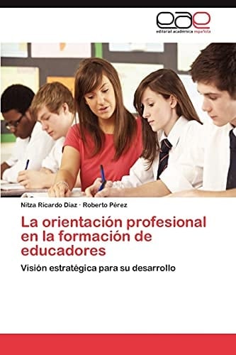 La Orientación Profesional en la Formación de Educadores