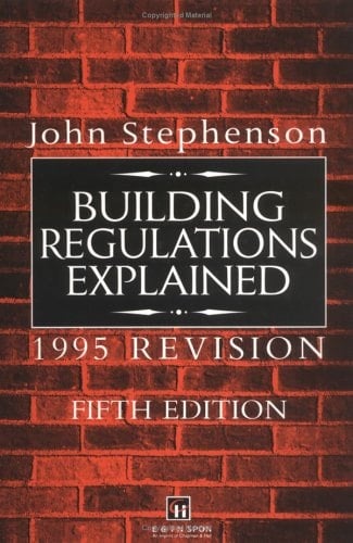 Building Regulations Explained 1995 Revision