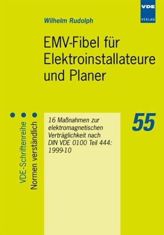 EMV-Fibel für Elektroinstallateure und Planer 16 Maßnahmen zur elektromagnetischen Verträglichkeit nach DIN VDE 0100 Teil 444:1999-10
