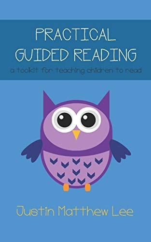 Practical Guided Reading A Toolkit for Teaching Children to Read