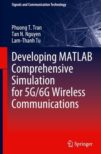 Developing MATLAB Comprehensive Simulation for 5G/6G Wireless Communications