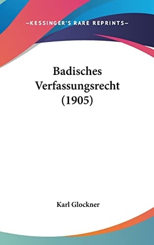 Badisches Verfassungsrecht (1905) (German Edition)