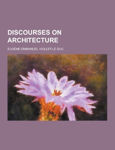 Discourses on Architecture
