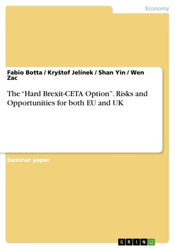 The Hard Brexit-CETA Option. Risks and Opportunities for Both Eu and UK