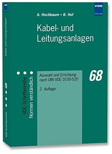 Kabel- und Leitungsanlagen Auswahl und Errichtung nach DIN VDE 0100-520