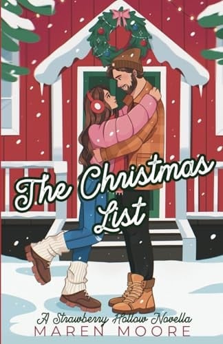 The Christmas List: A Small town, single dad, holiday romance (Strawberry Hollow)
