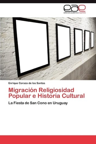 Migración Religiosidad Popular E Historia Cultural
