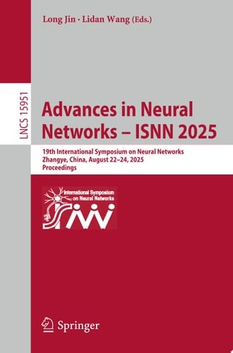 Advances in Neural Networks – ISNN 2025