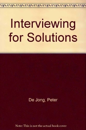 Interviewing for Solutions